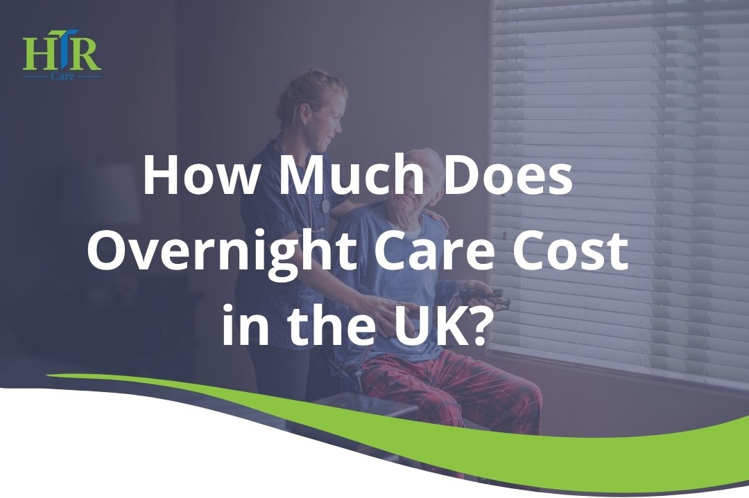 How Much Does Overnight Care Cost in the UK?