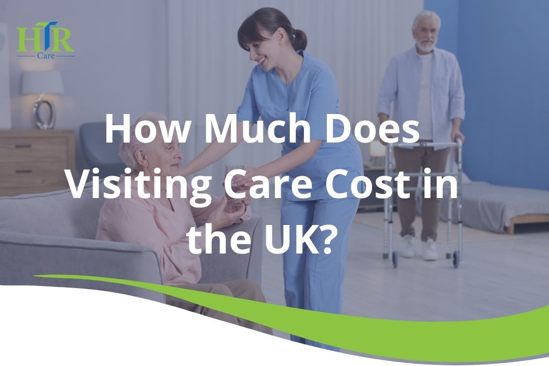 How Much Does Visiting/Hourly Care Cost in the UK (2026)?